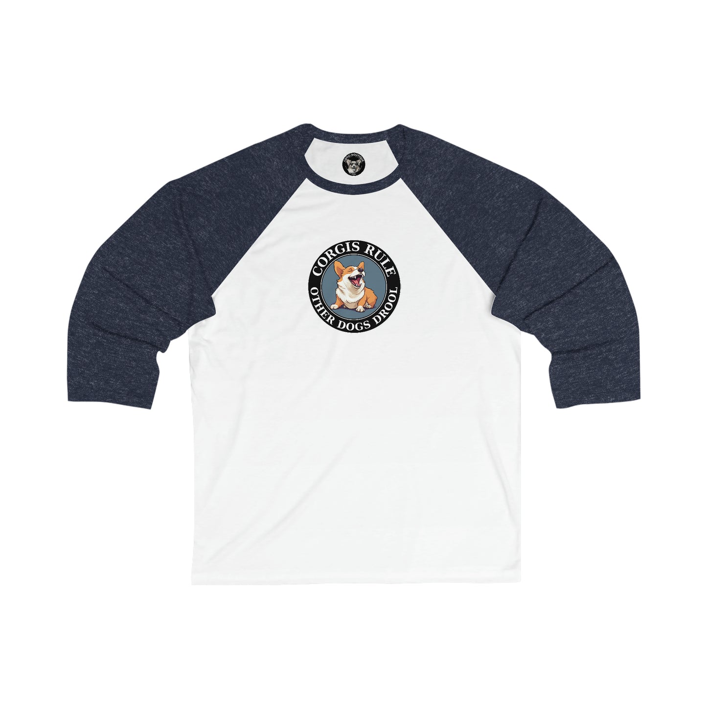 Corgis Rule...Other Dogs Drool - Baseball Shirt