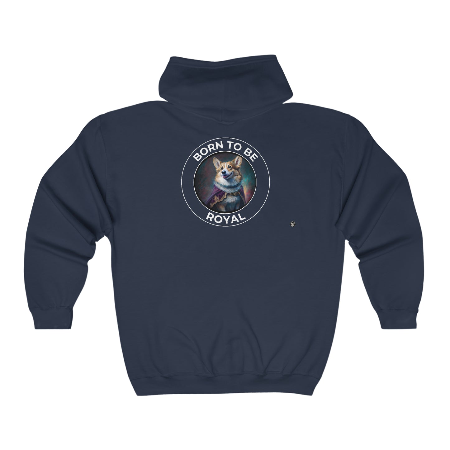 Born To Be Royal - Zip Hoodie