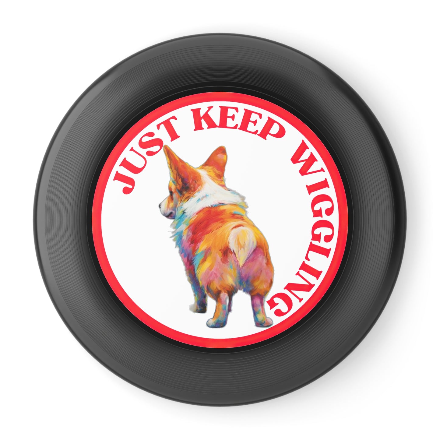 Just Keep Wiggling - Wham-O Frisbee