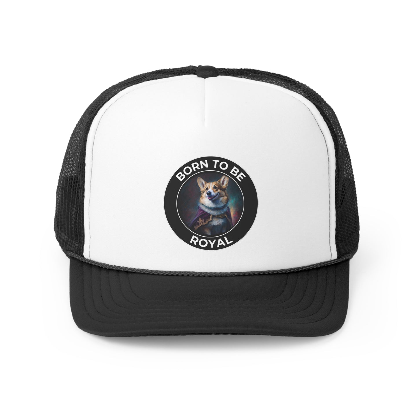 Born To Be Royal - Trucker Cap