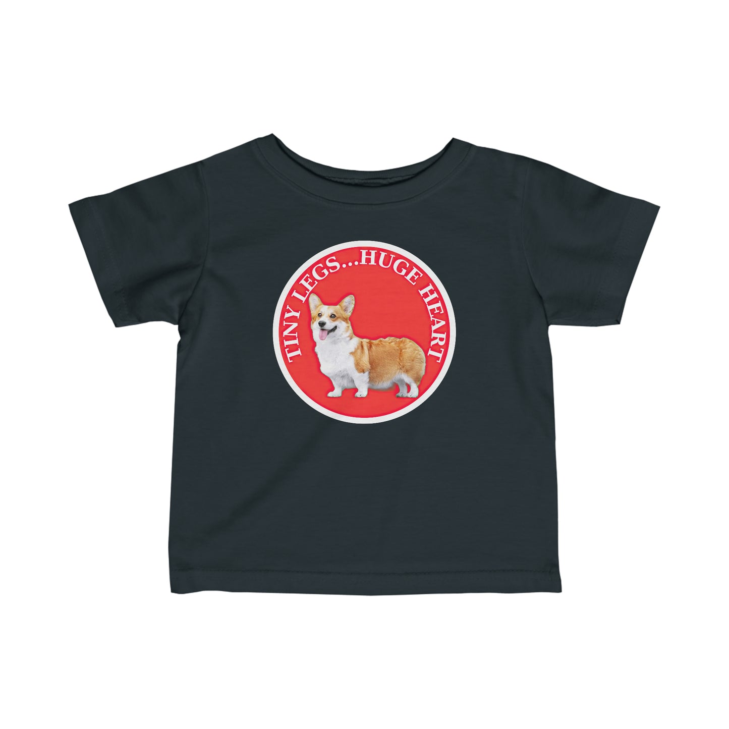 Tiny Legs...Huge Heart - Infant Tee