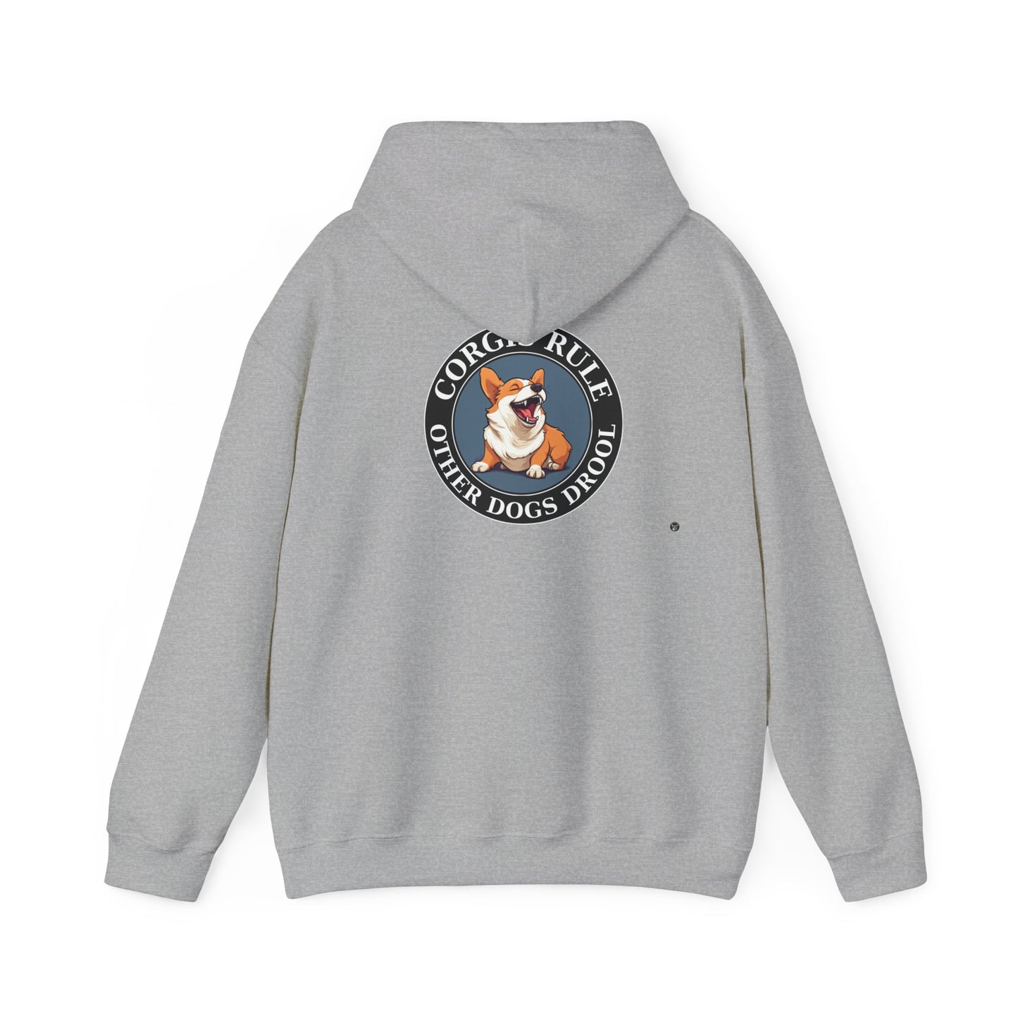 Corgis Rule...Other Dogs Drool - Hoodie