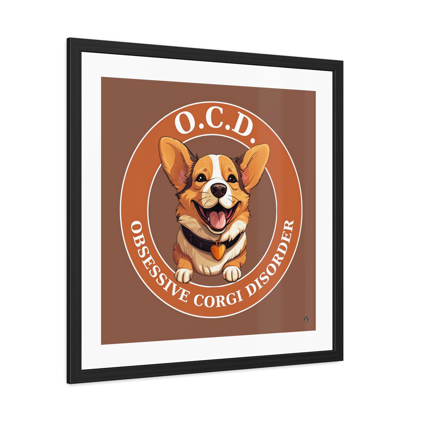 O.C.D. Obsessive Corgi Disorder - Framed Print
