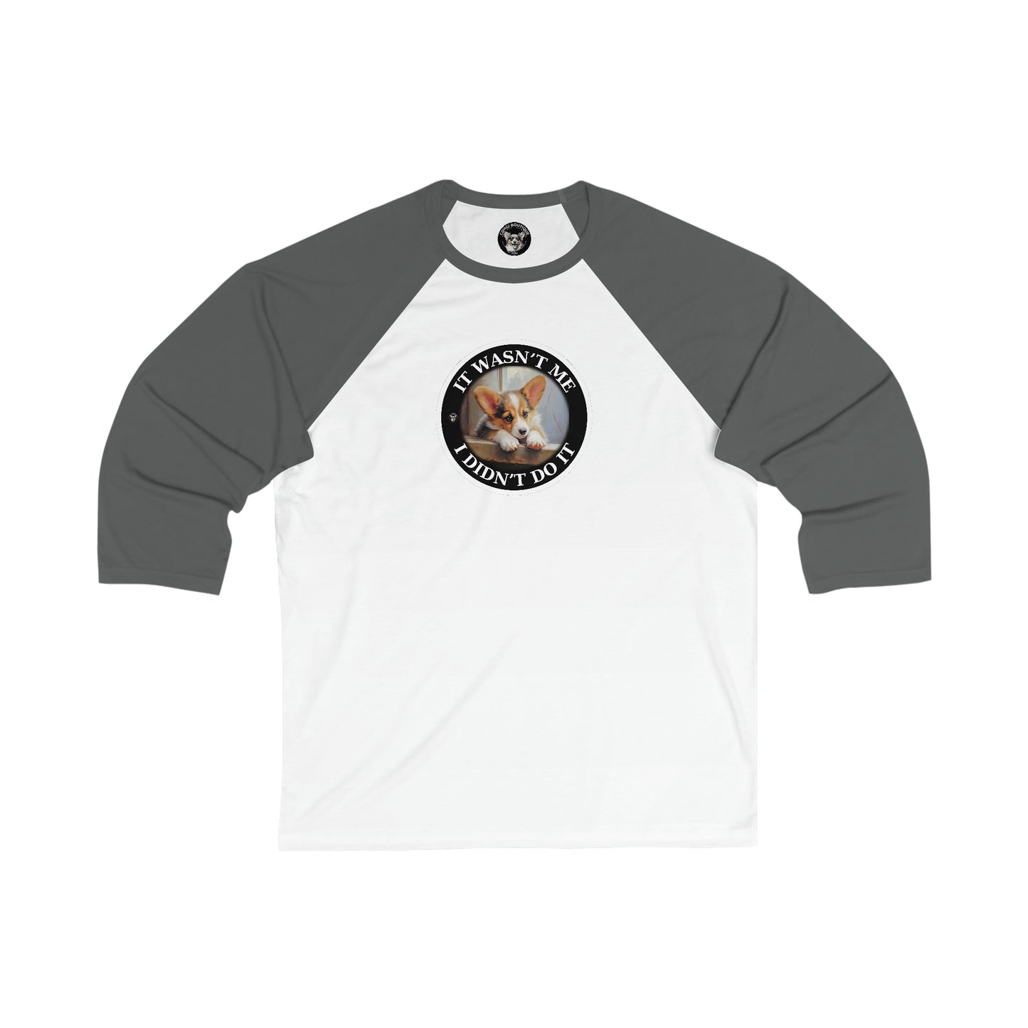 It Wasn't Me...I Didn't Do It - Baseball Shirt