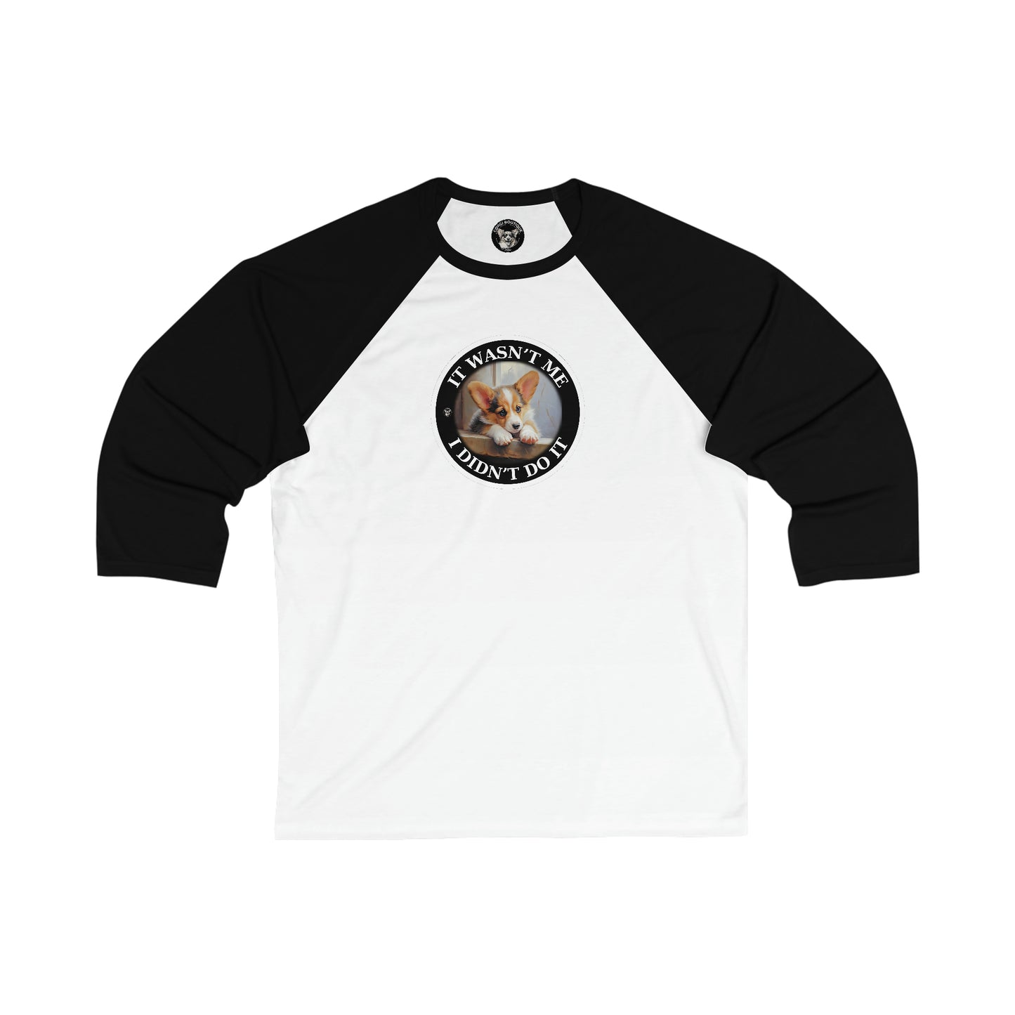 It Wasn't Me...I Didn't Do It - Baseball Shirt