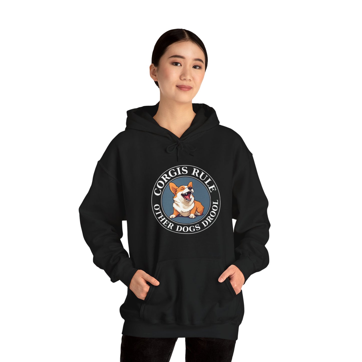 Corgis Rule...Other Dogs Drool - Hoodie