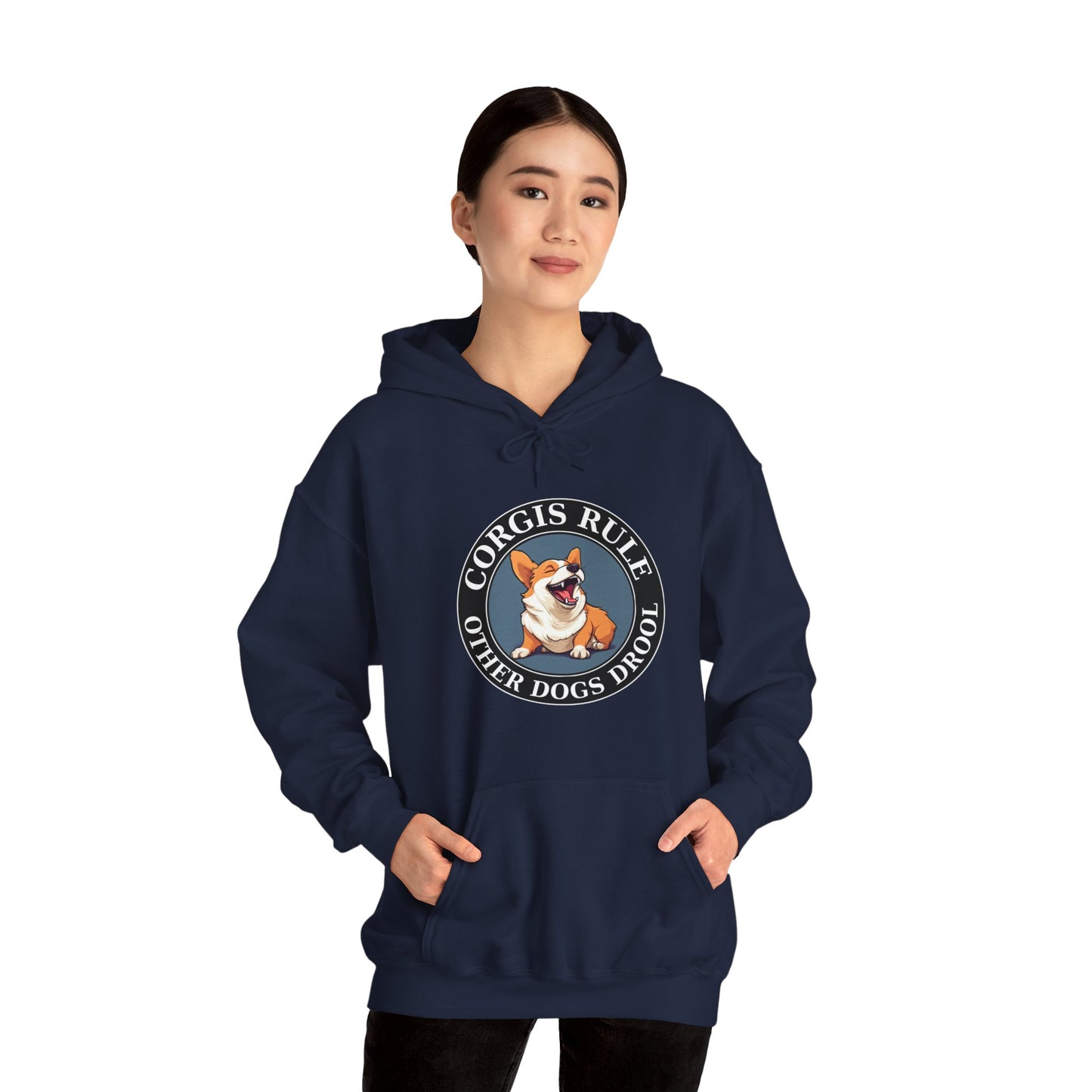 Corgis Rule...Other Dogs Drool - Hoodie