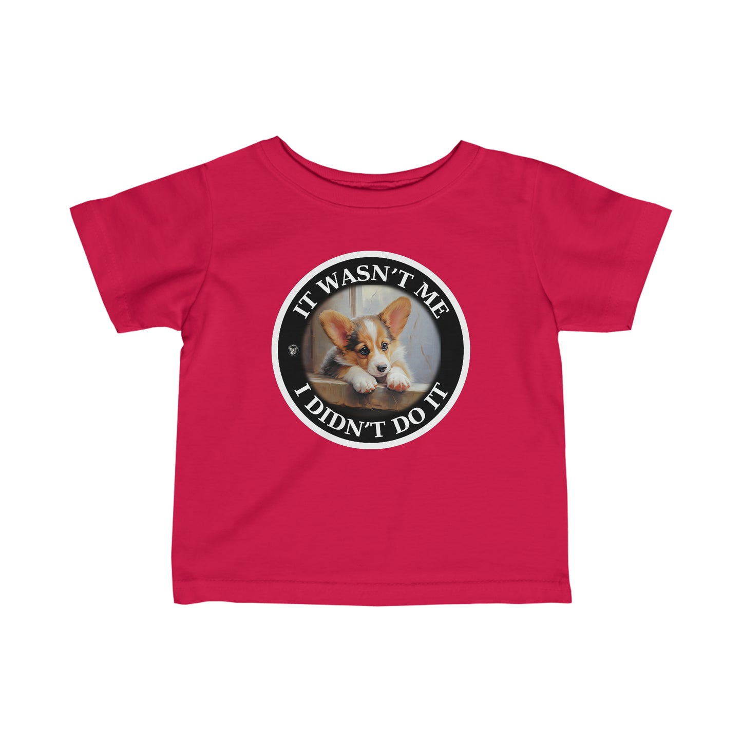 It Wasn't Me...I Didn't Do It - Infant Tee