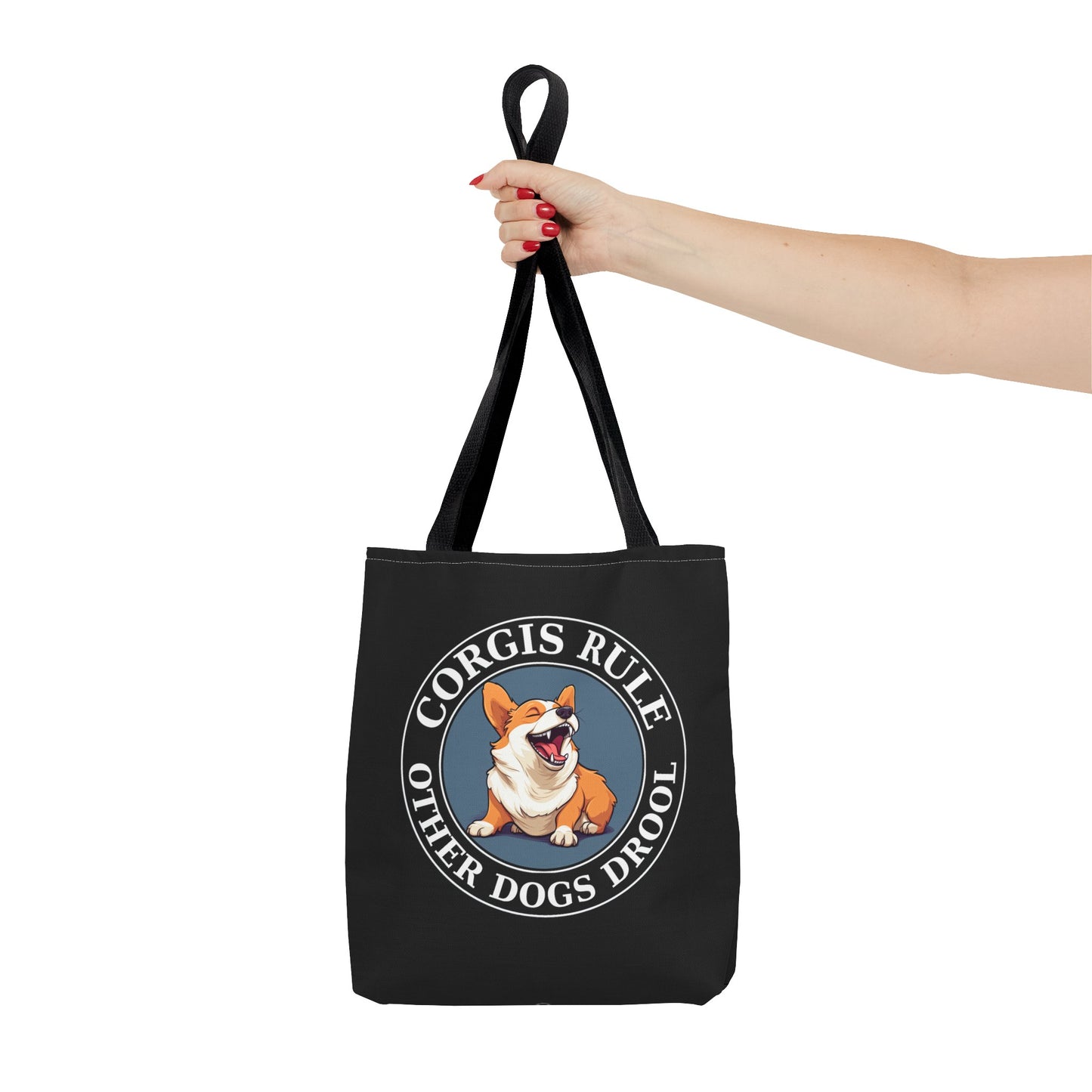 Corgis Rule...Other Dogs Drool - Tote Bag