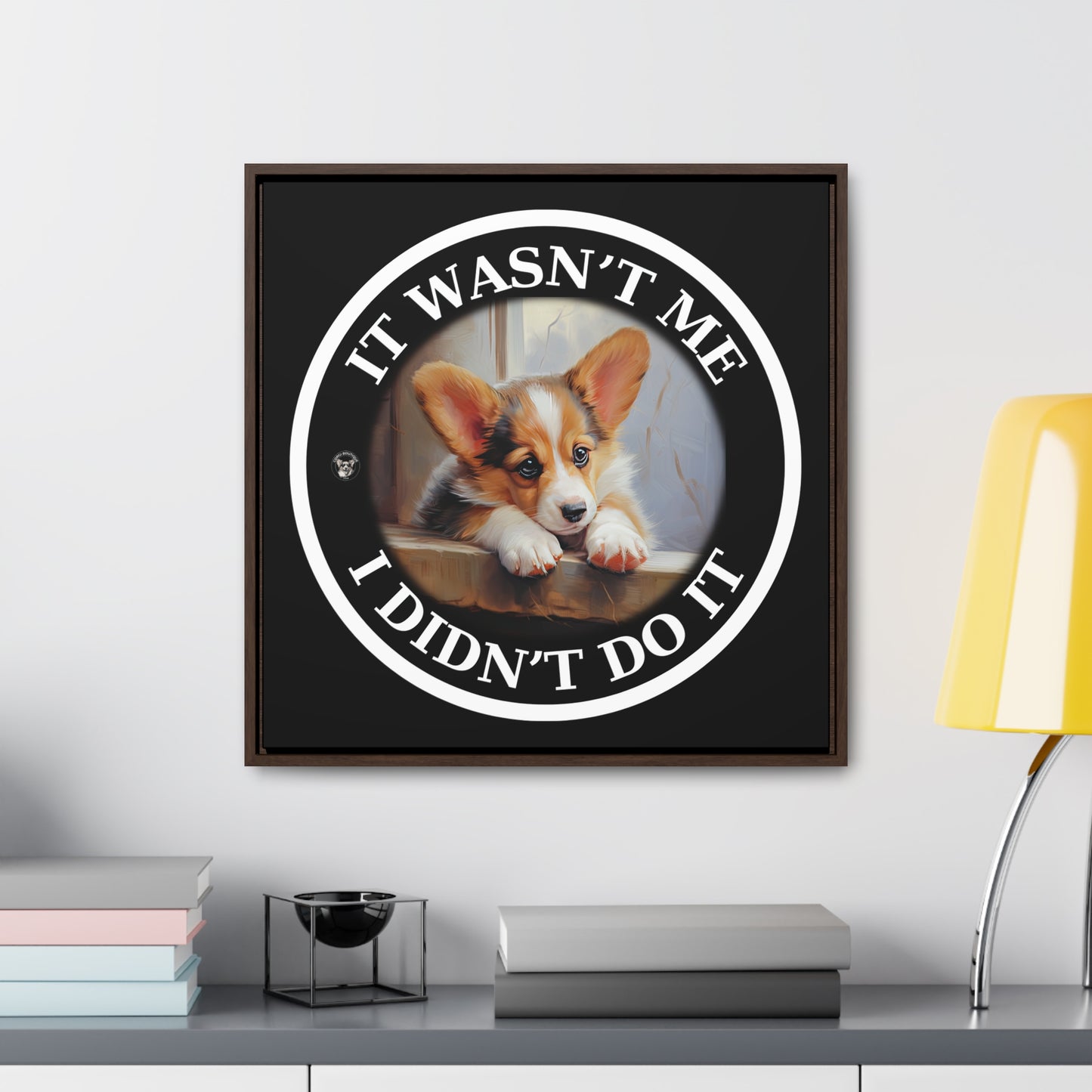 It Wasn't Me...I Didn't Do It - Framed on Canvas