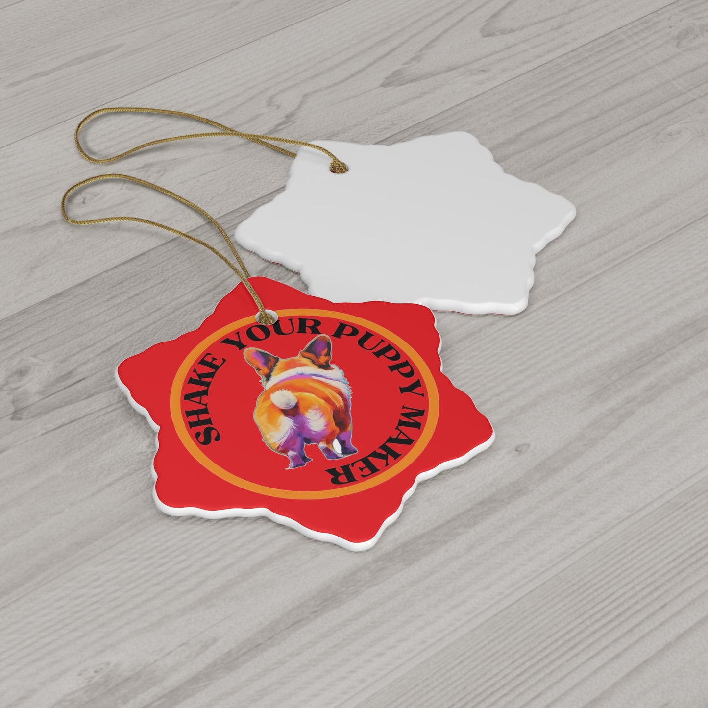 Shake Your Puppy Maker - Ceramic Ornament