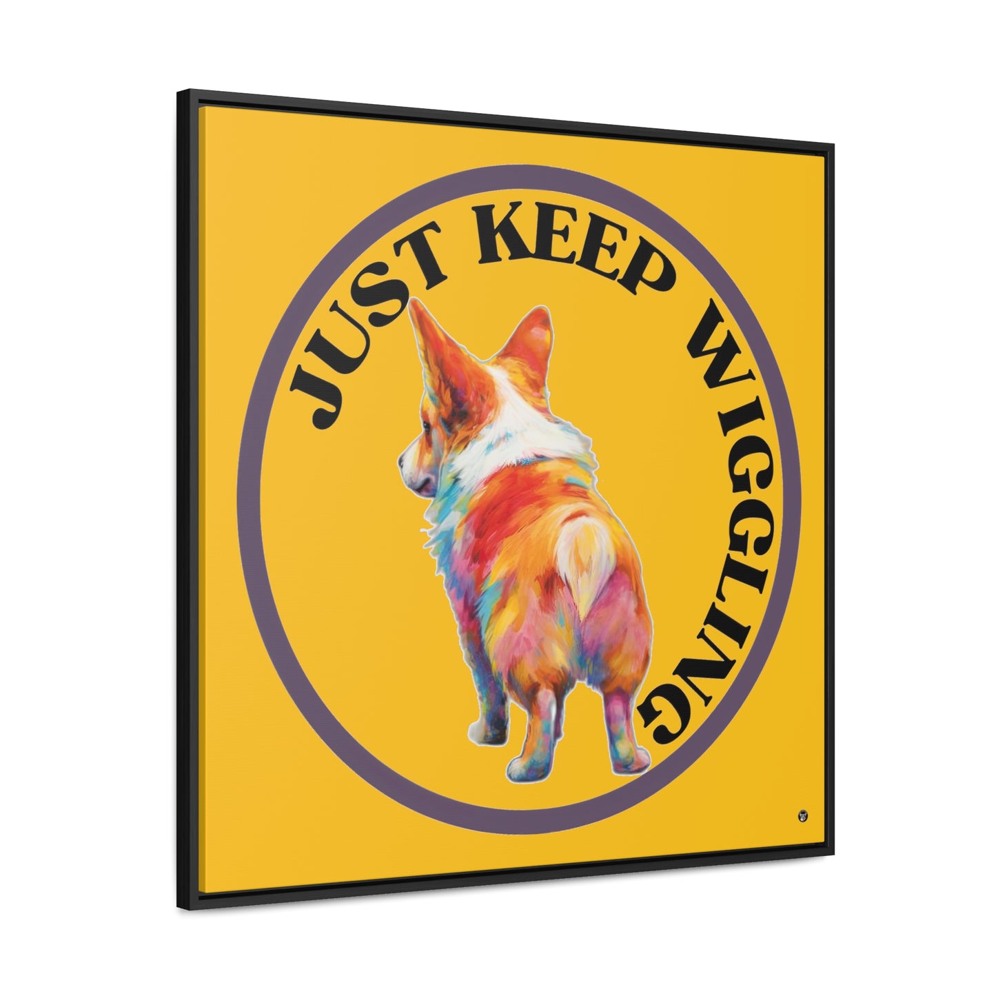 Just Keep Wiggling - Framed on Canvas