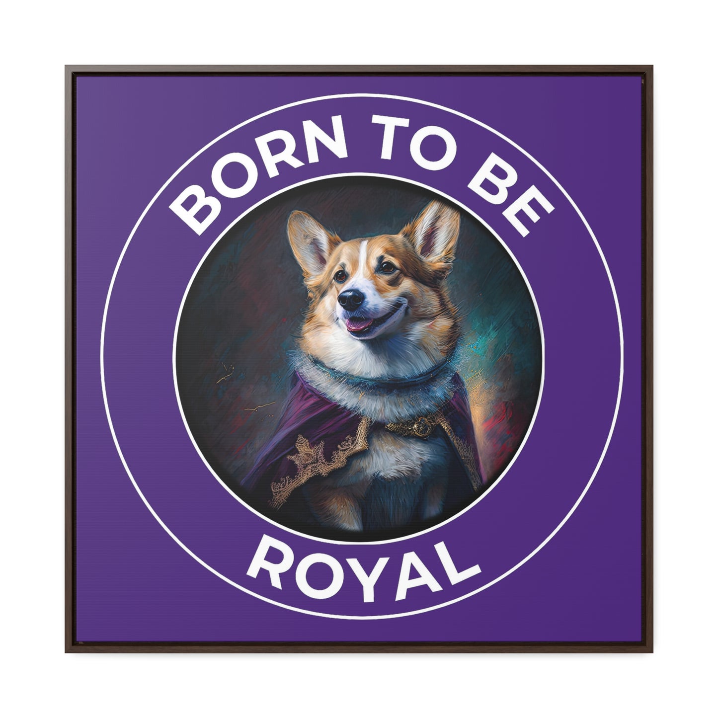 Born To Be Royal - Framed on Canvas
