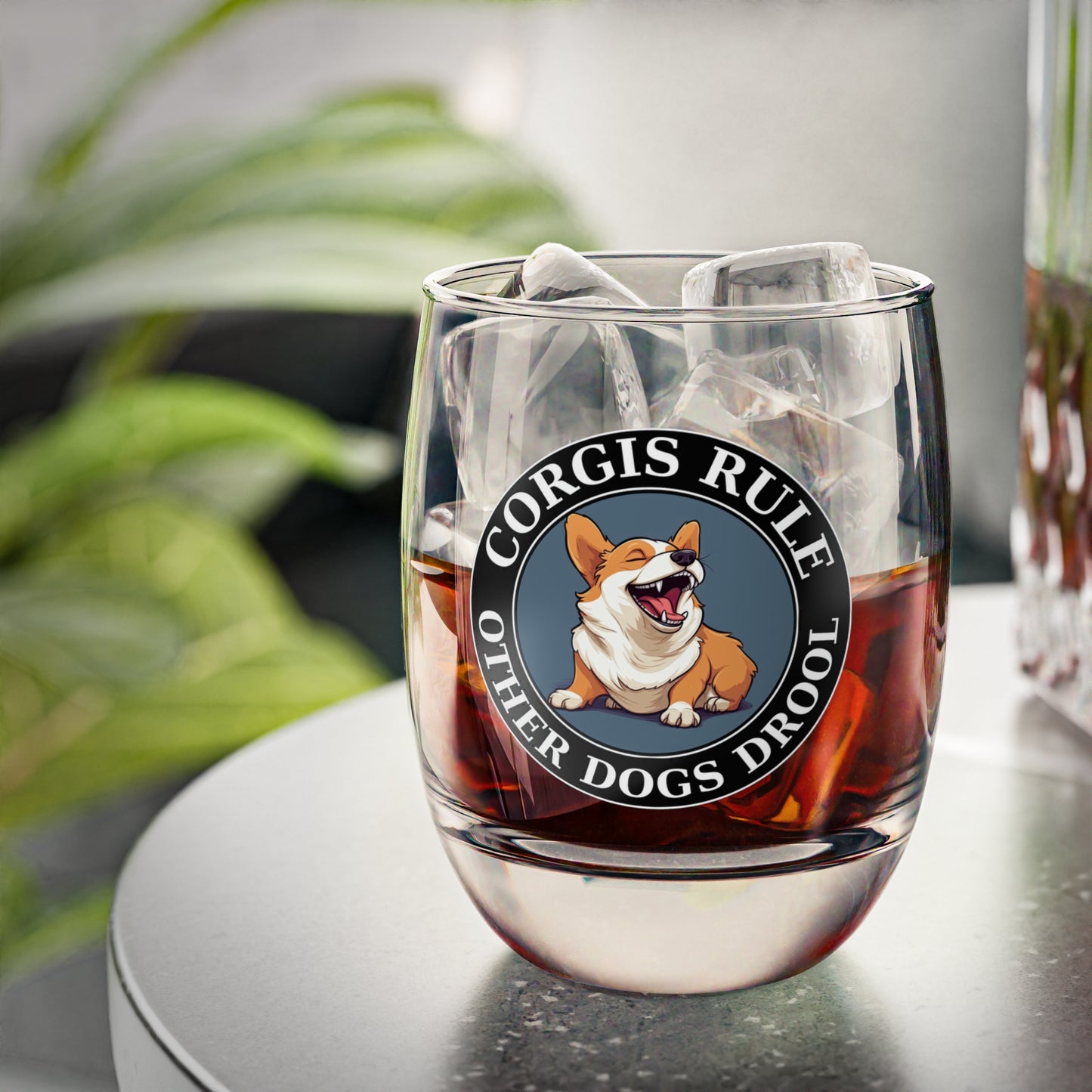 Corgis Rule...Other Dogs Drool - Whiskey/Juice Glass