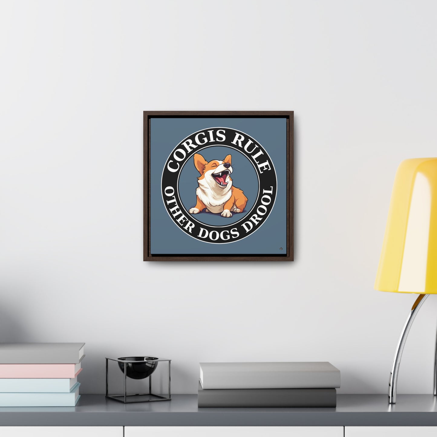 Corgis Rule...Other Dogs Drool - Framed on Canvas