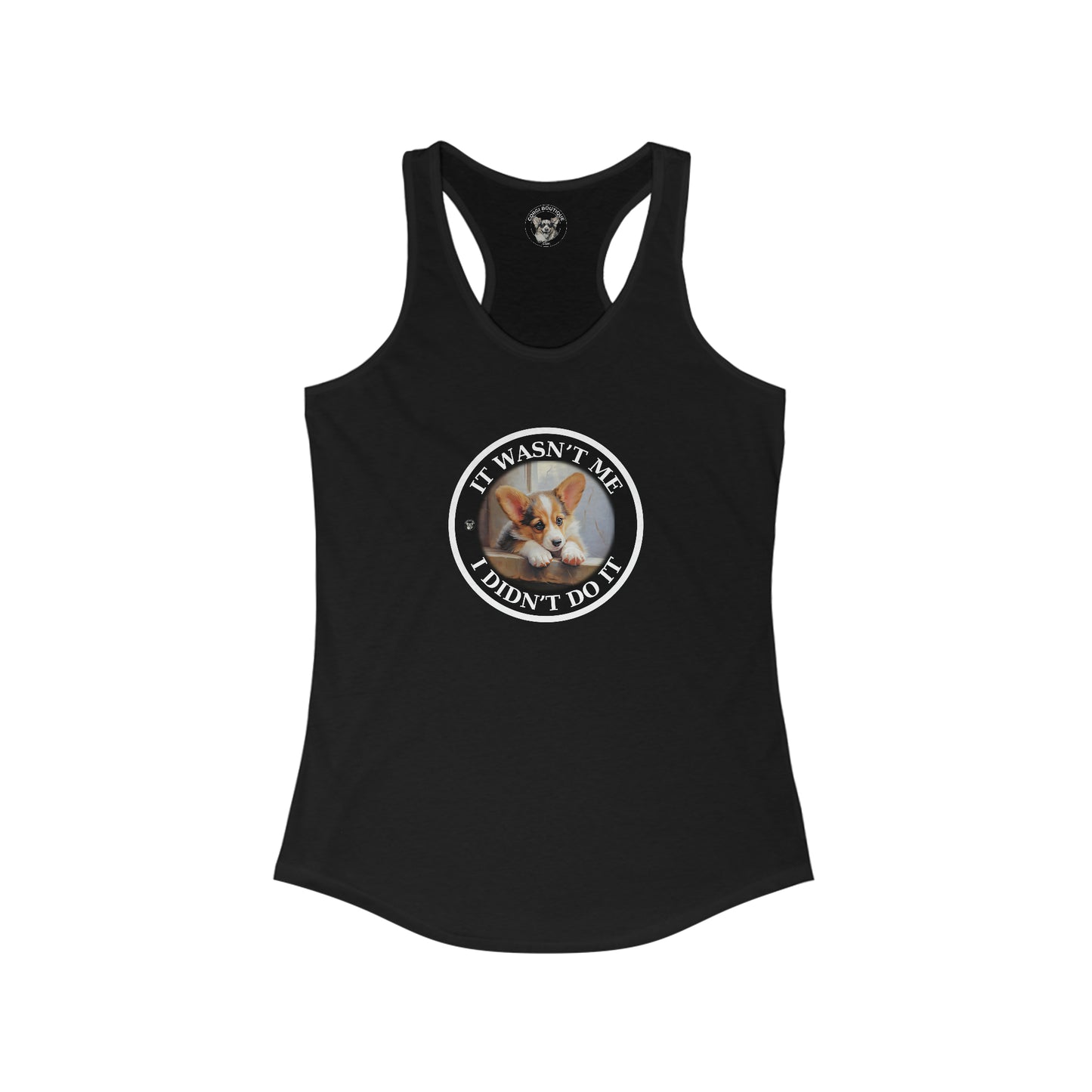 It Wasn't Me...I Didn't Do It - Racerback Tank