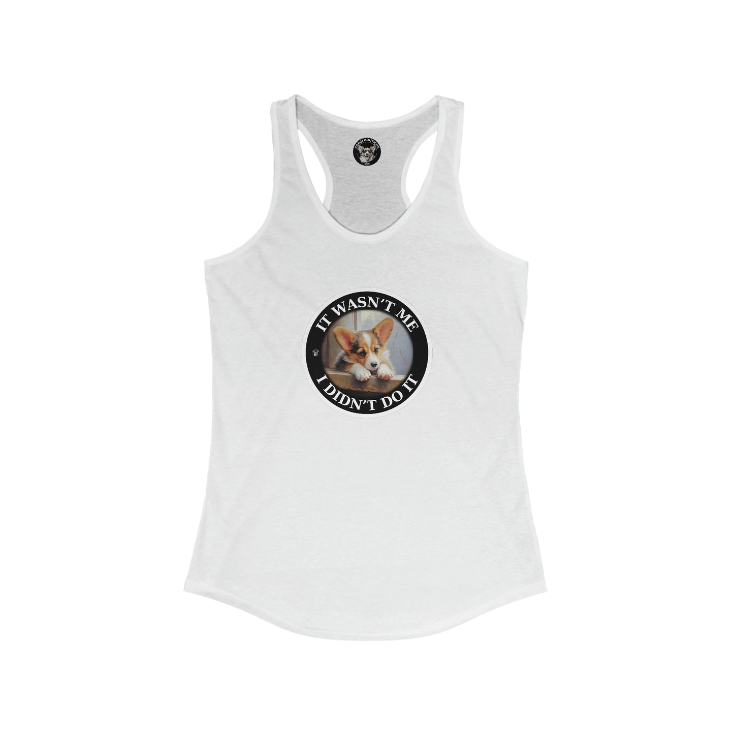 It Wasn't Me...I Didn't Do It - Racerback Tank