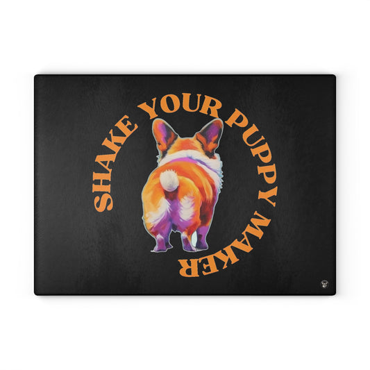 Shake Your Puppy Maker - Glass Cutting Board