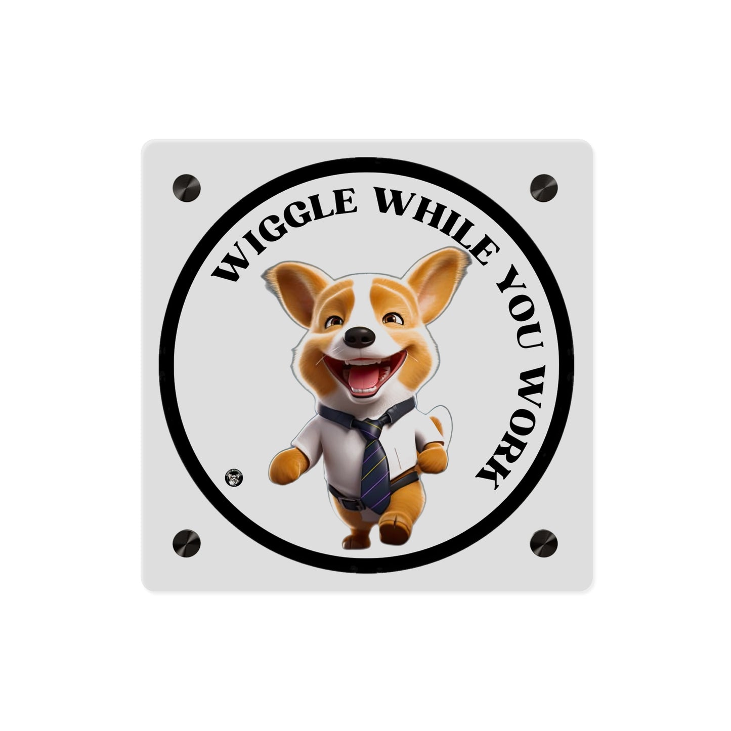 Wiggle While You Work on Acrylic