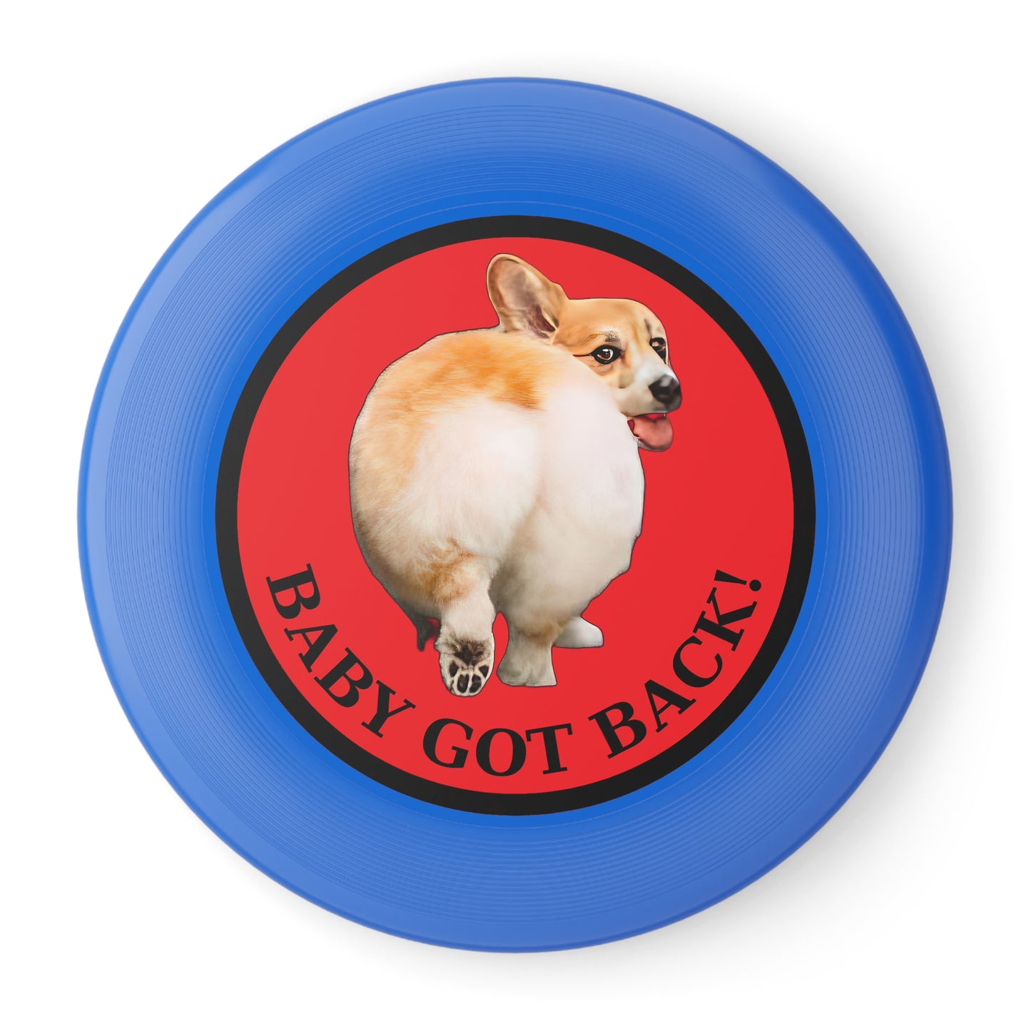 Baby Got Back - Wham-O Frisbee