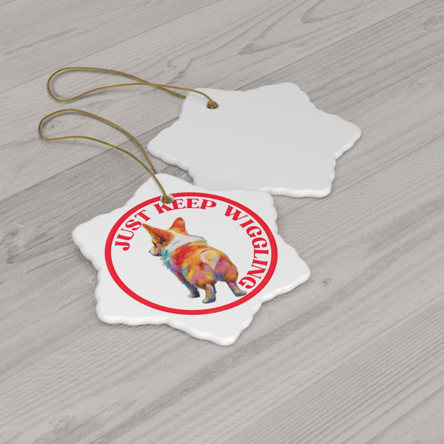 Just Keep Wiggling - Ceramic Ornament