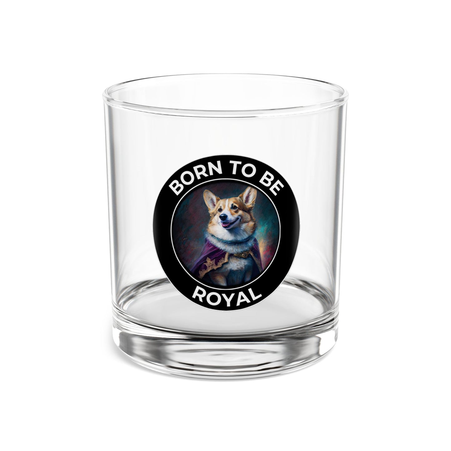 Born To Be Royal - Highball Glass