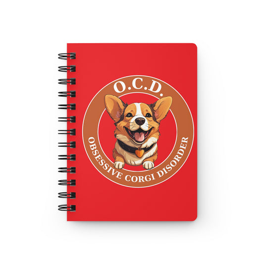 Obsessive Corgi Disorder - Spiral Bound Notebook