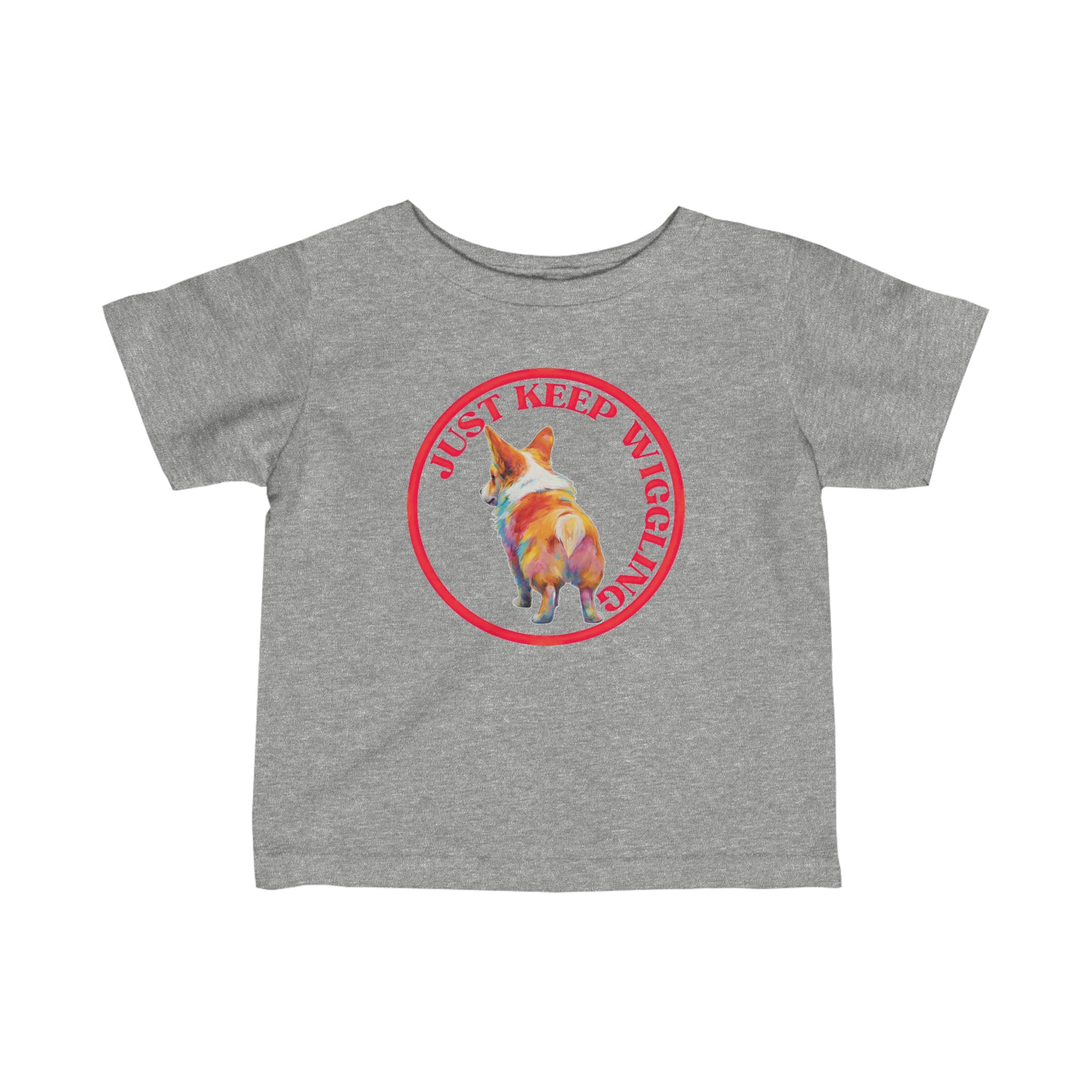 Just Keep Wiggling - Infant Tee