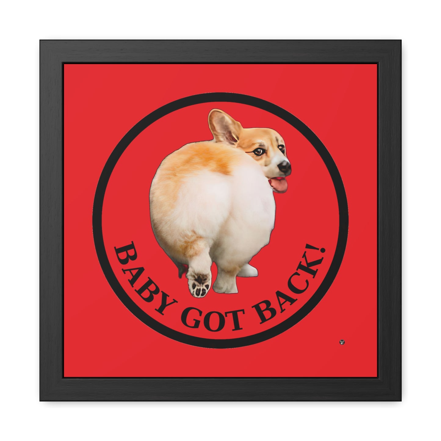 Baby Got Back - Framed Print
