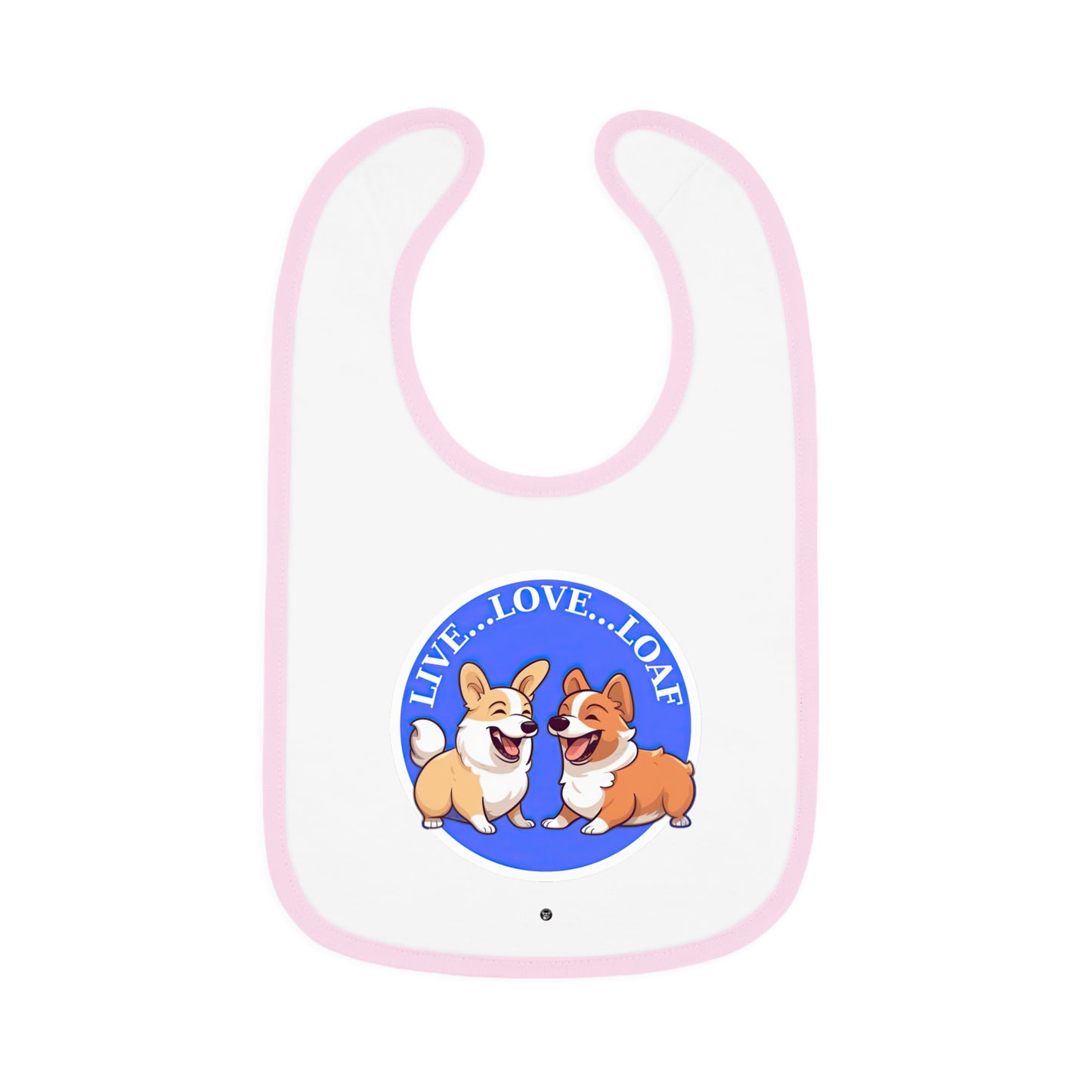 Live...Love...Loaf - Baby Bib