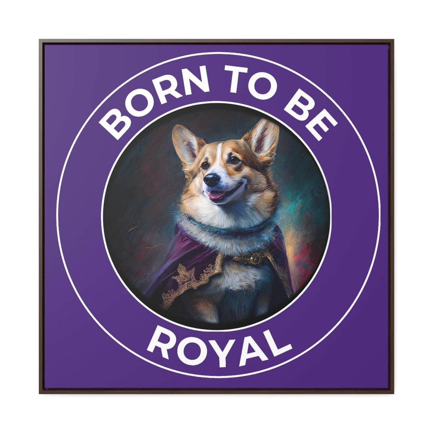 Born To Be Royal - Framed on Canvas