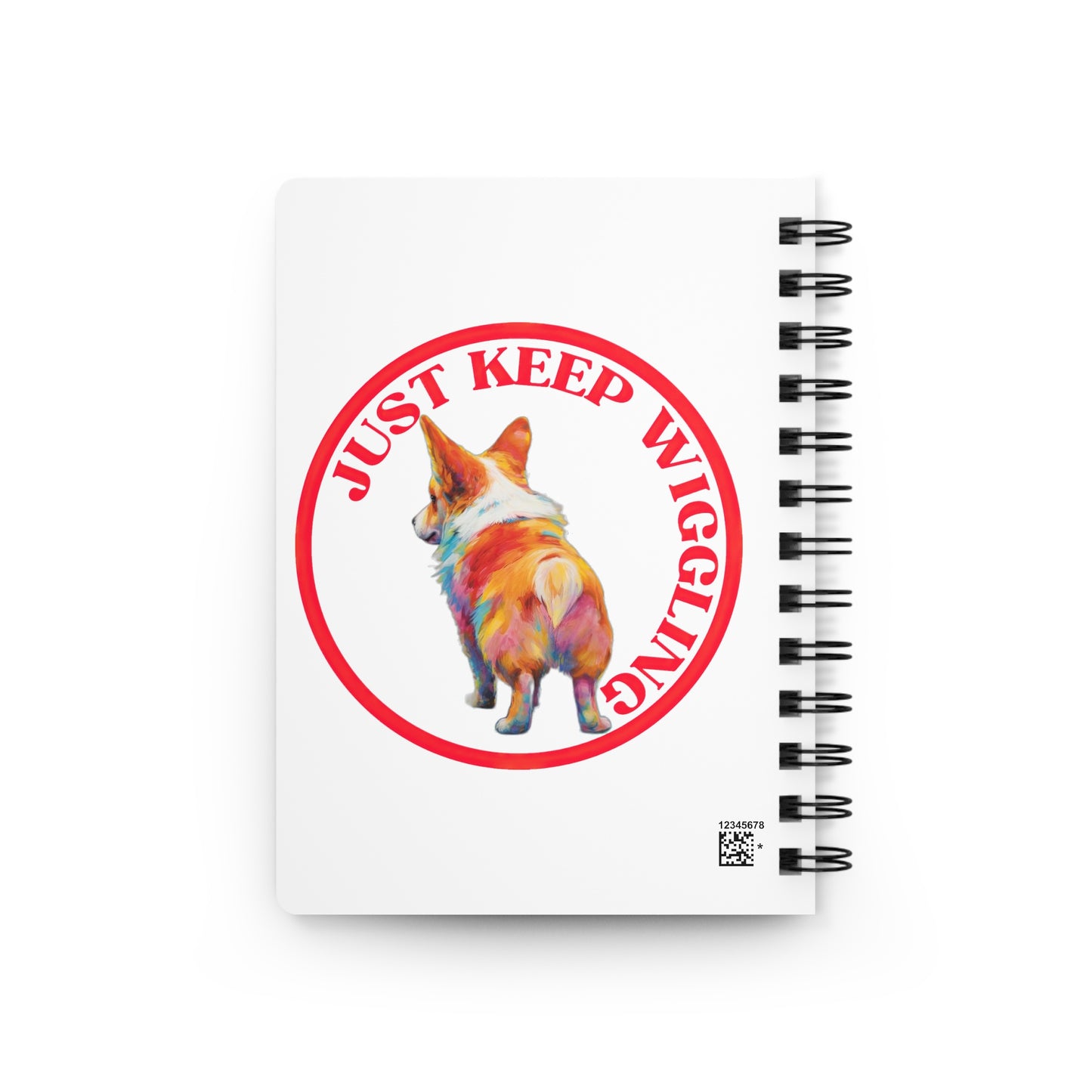 Just Keep Wiggling - Spiral Bound Notebook