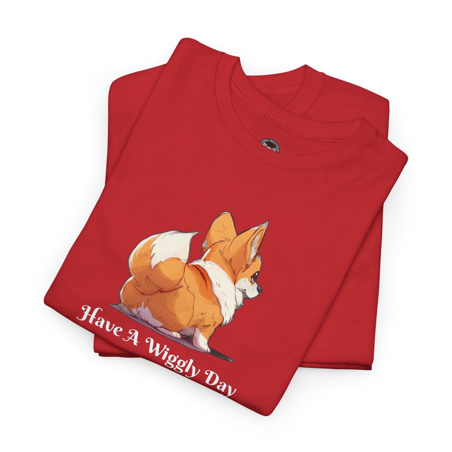 Have A Wiggly Day Corgi Tee — Cute Corgi Graphic T-Shirt