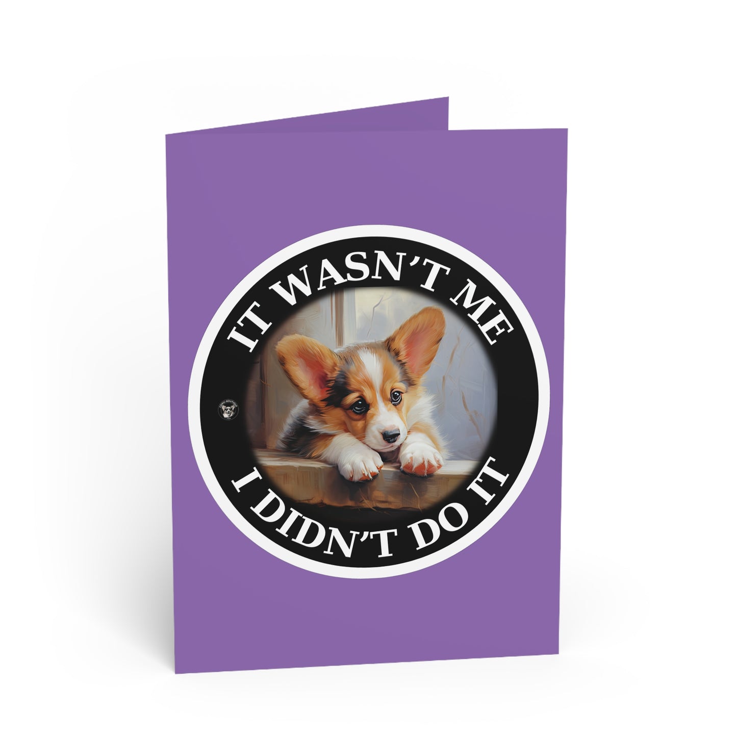 It Wasn't Me...I Didn't Do It - Greeting Card
