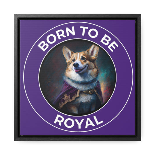 Born To Be Royal - Framed on Canvas