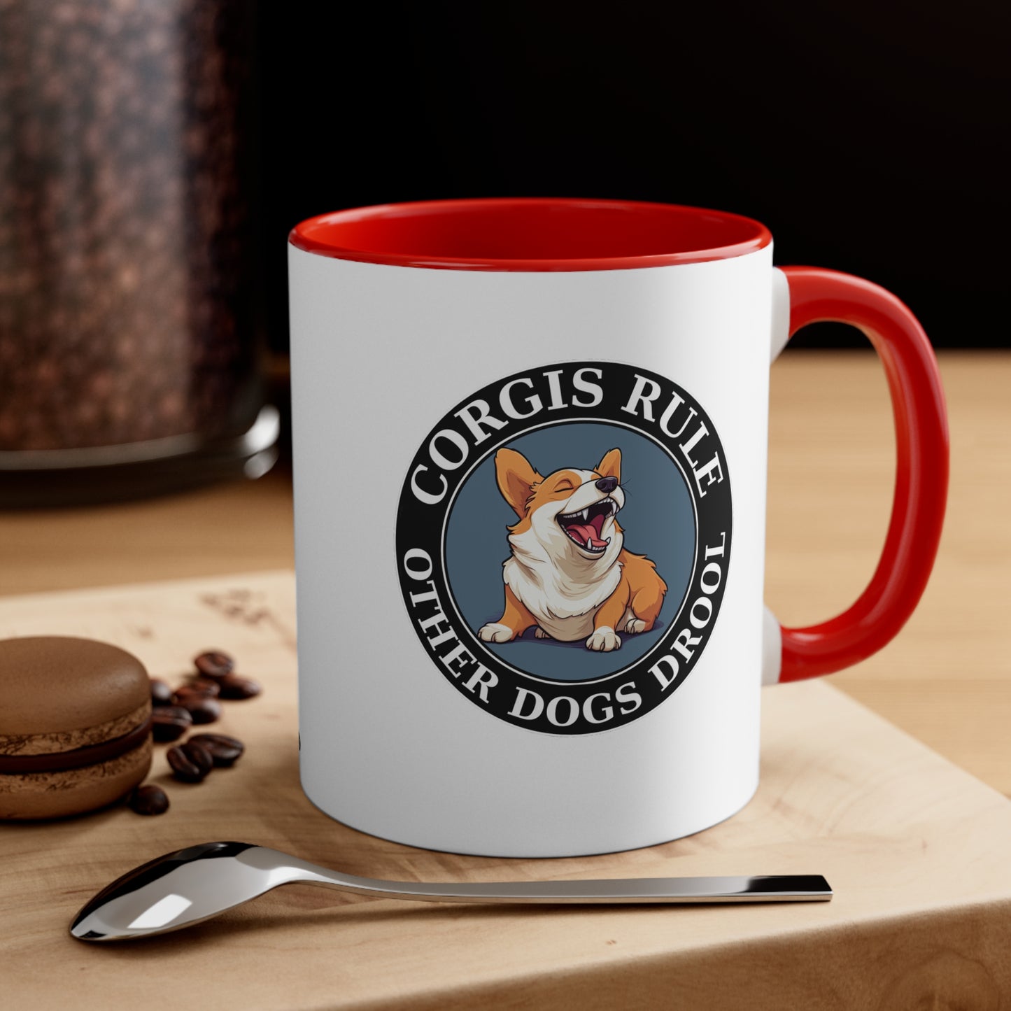 Corgis Rule...Other Dogs Drool - Mug