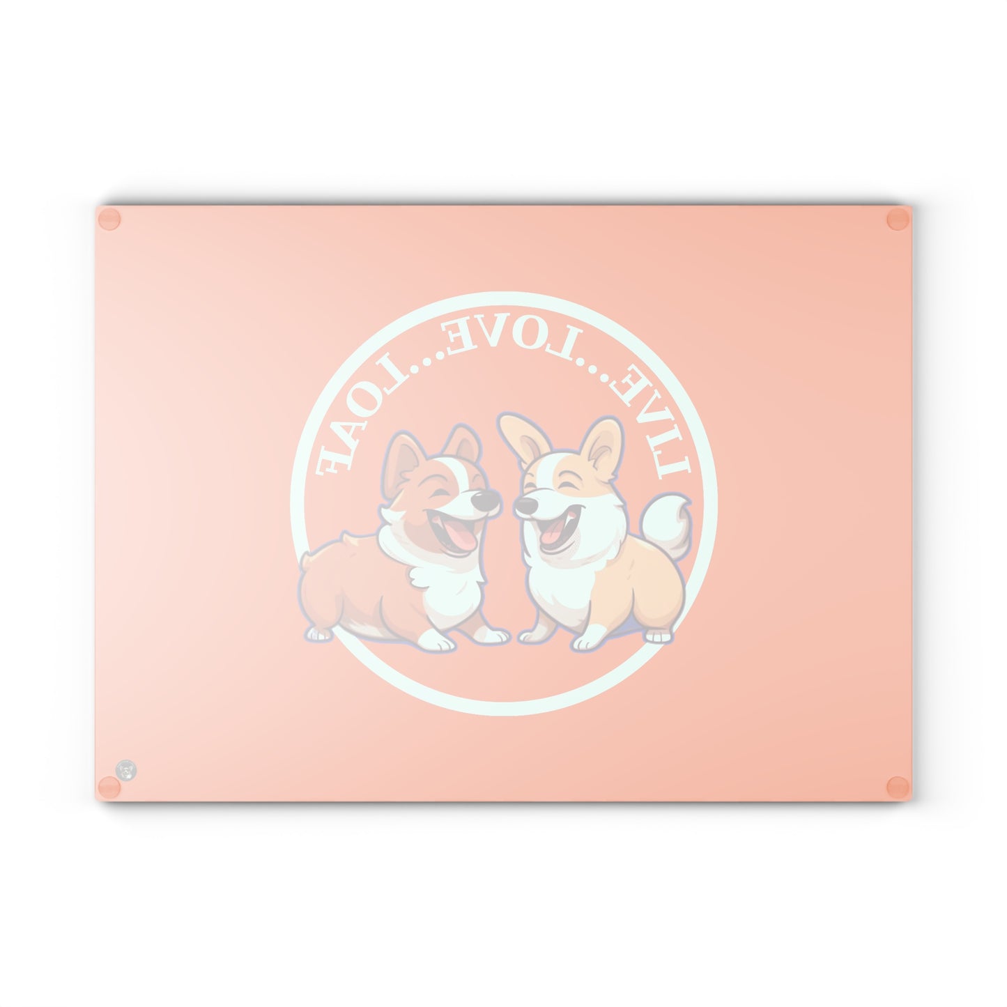 Live...Love...Loaf - Glass Cutting Board
