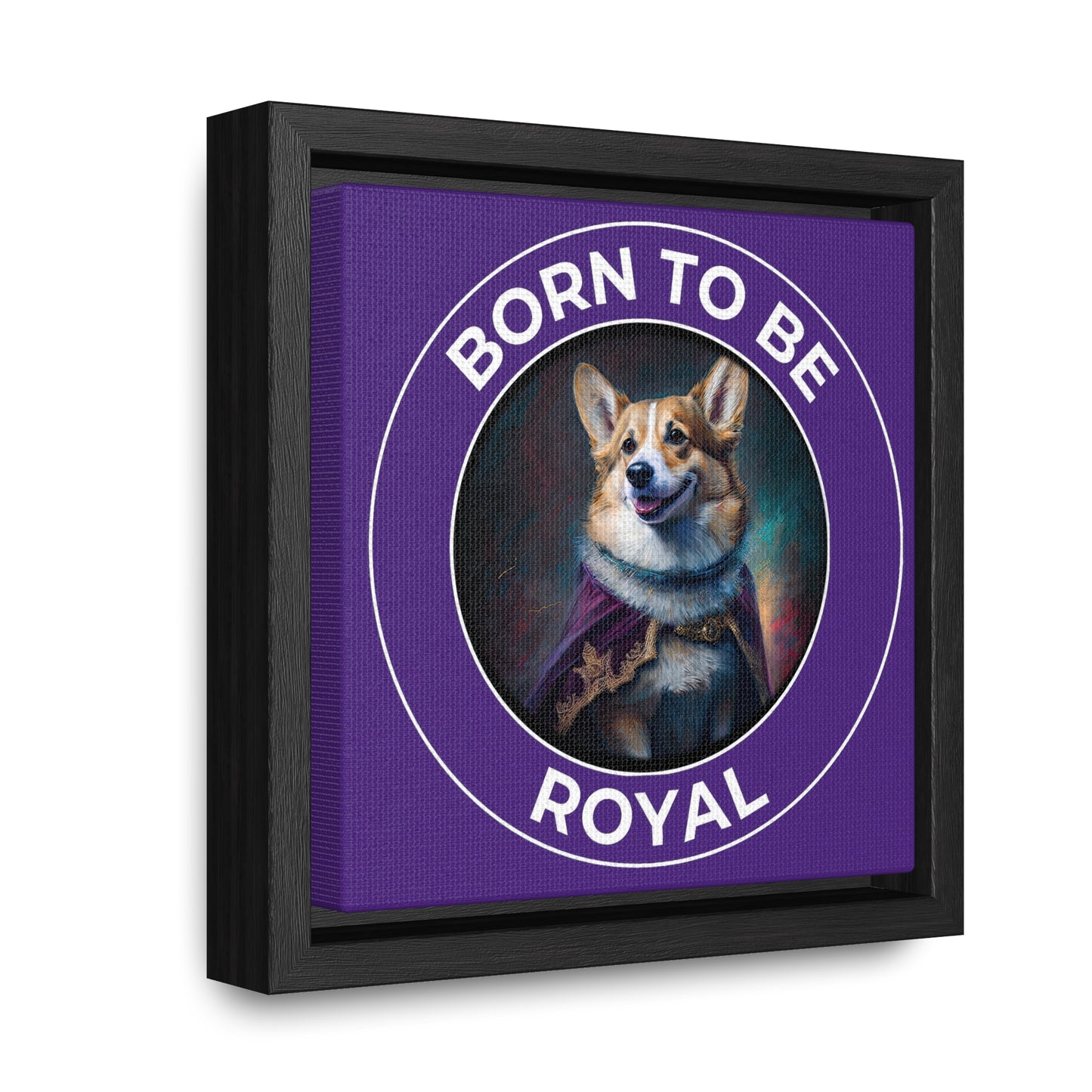 Born To Be Royal - Framed on Canvas