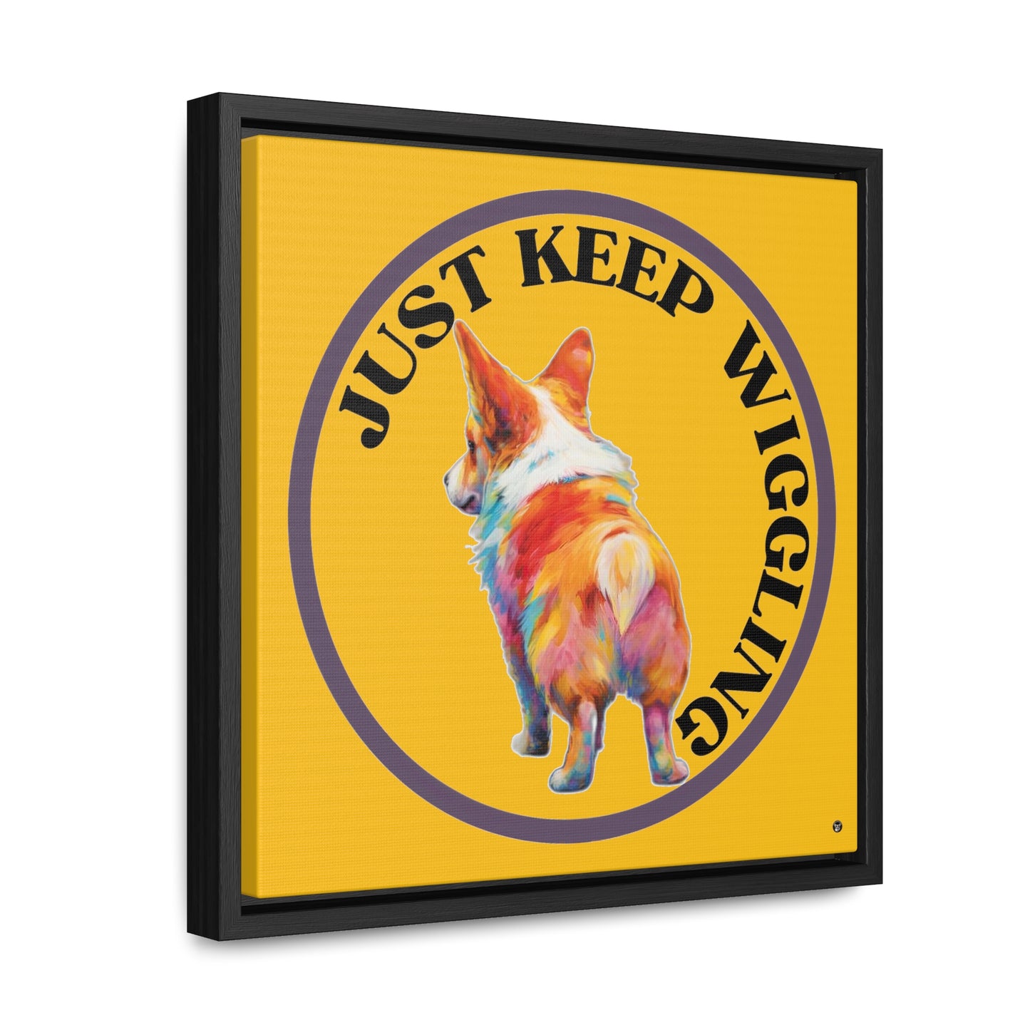 Just Keep Wiggling - Framed on Canvas