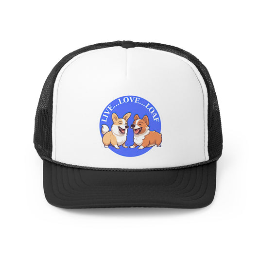 Live...Love...Loaf - Trucker Cap
