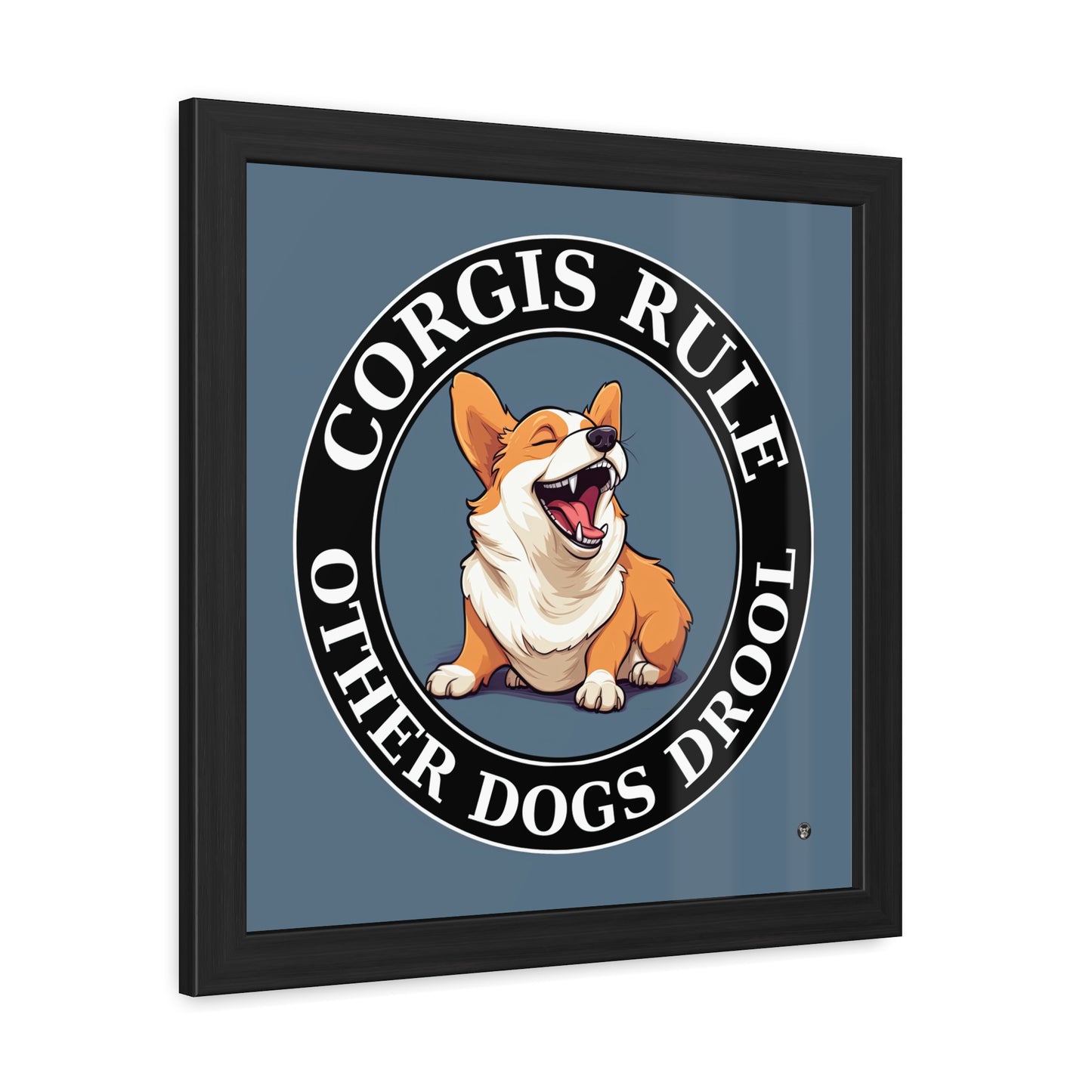 Corgis Rule...Other Dogs Drool - Framed Print