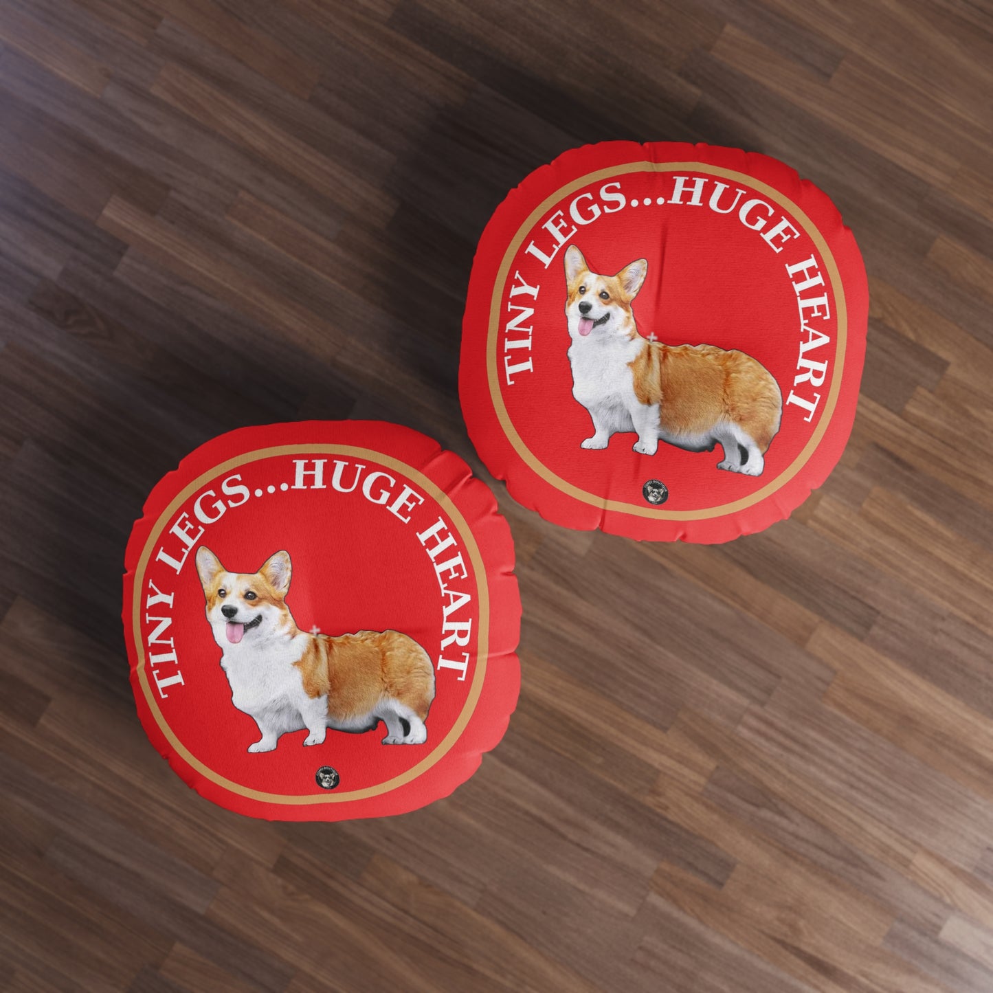 Tiny Legs...Huge Heart - Floor Pillow