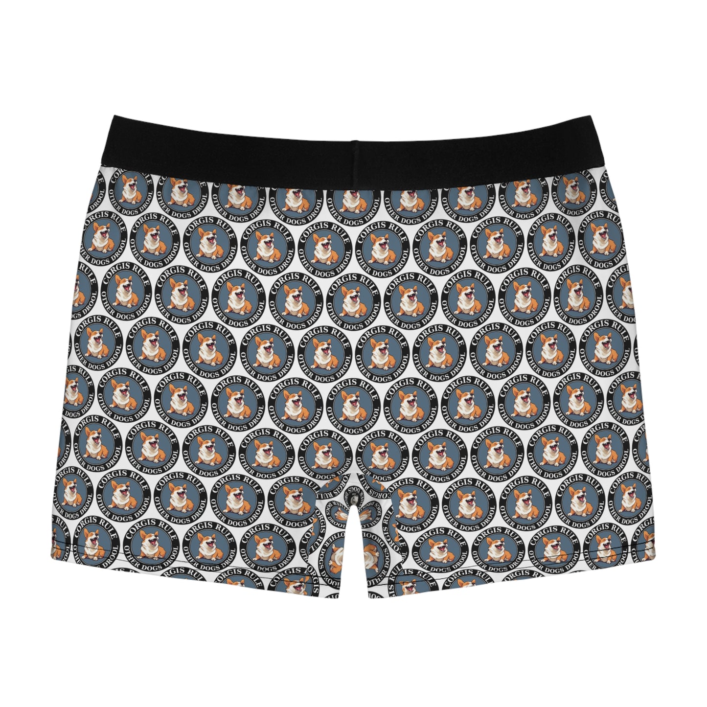 Corgis Rule...Other Dogs Drool Boxer Briefs