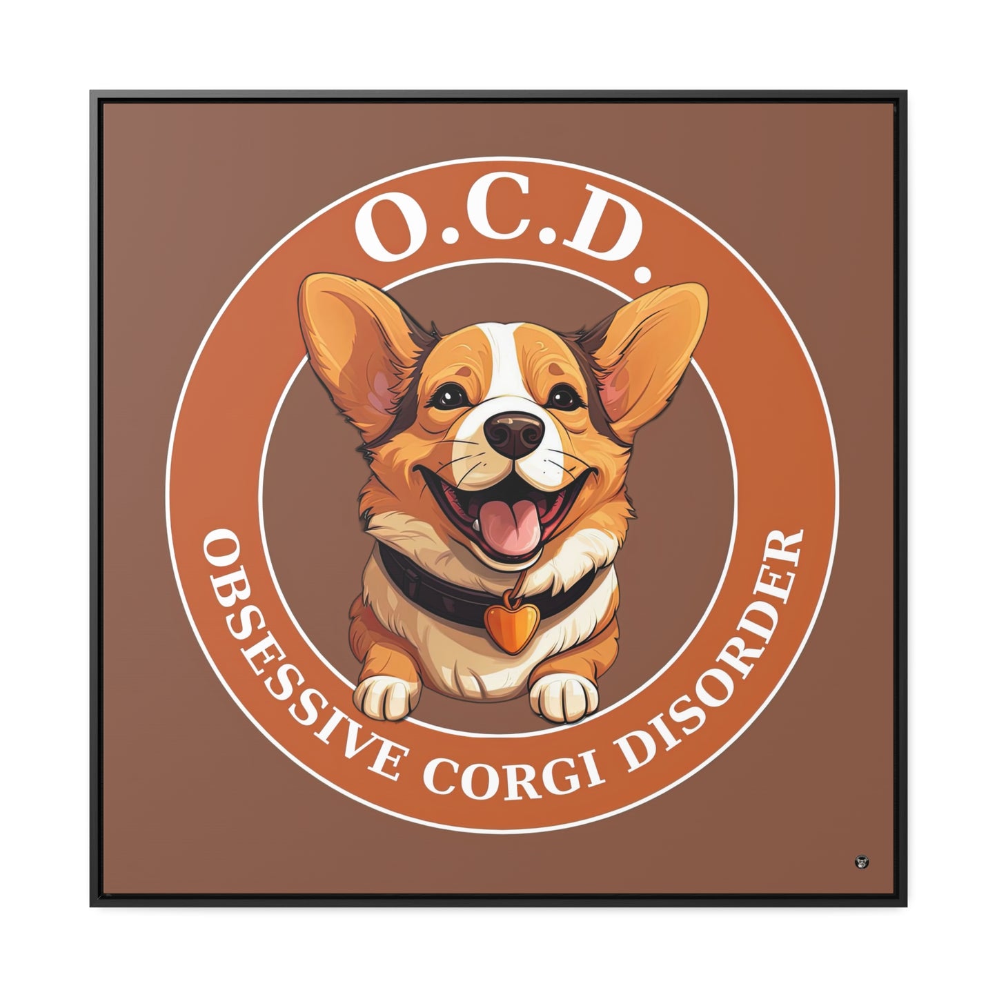 O.C.D. Obsessive Corgi Disorder - Framed on Canvas