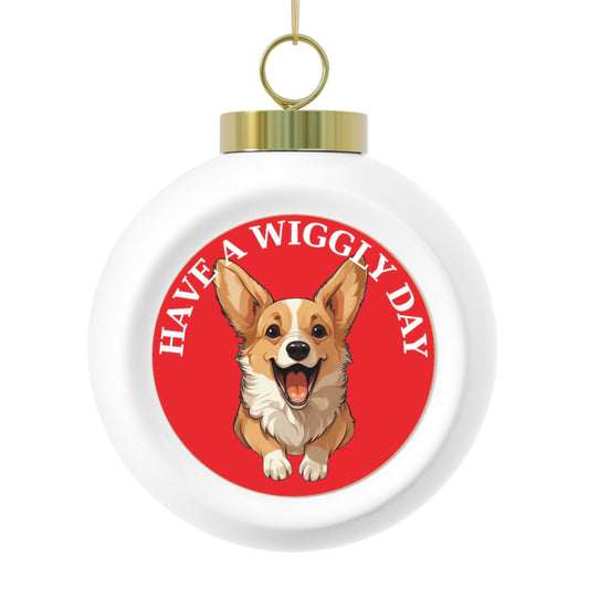 Have a Wiggly Day - Christmas Tree Ball
