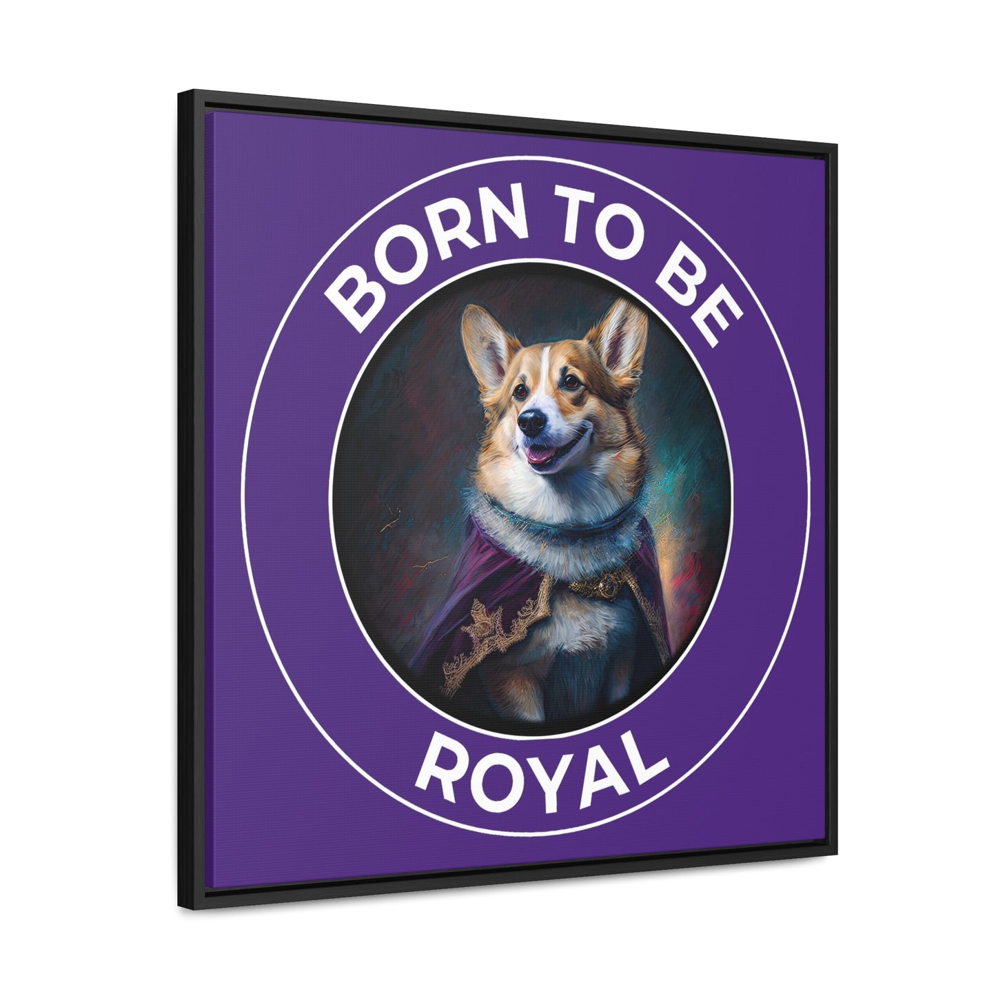 Born To Be Royal - Framed on Canvas