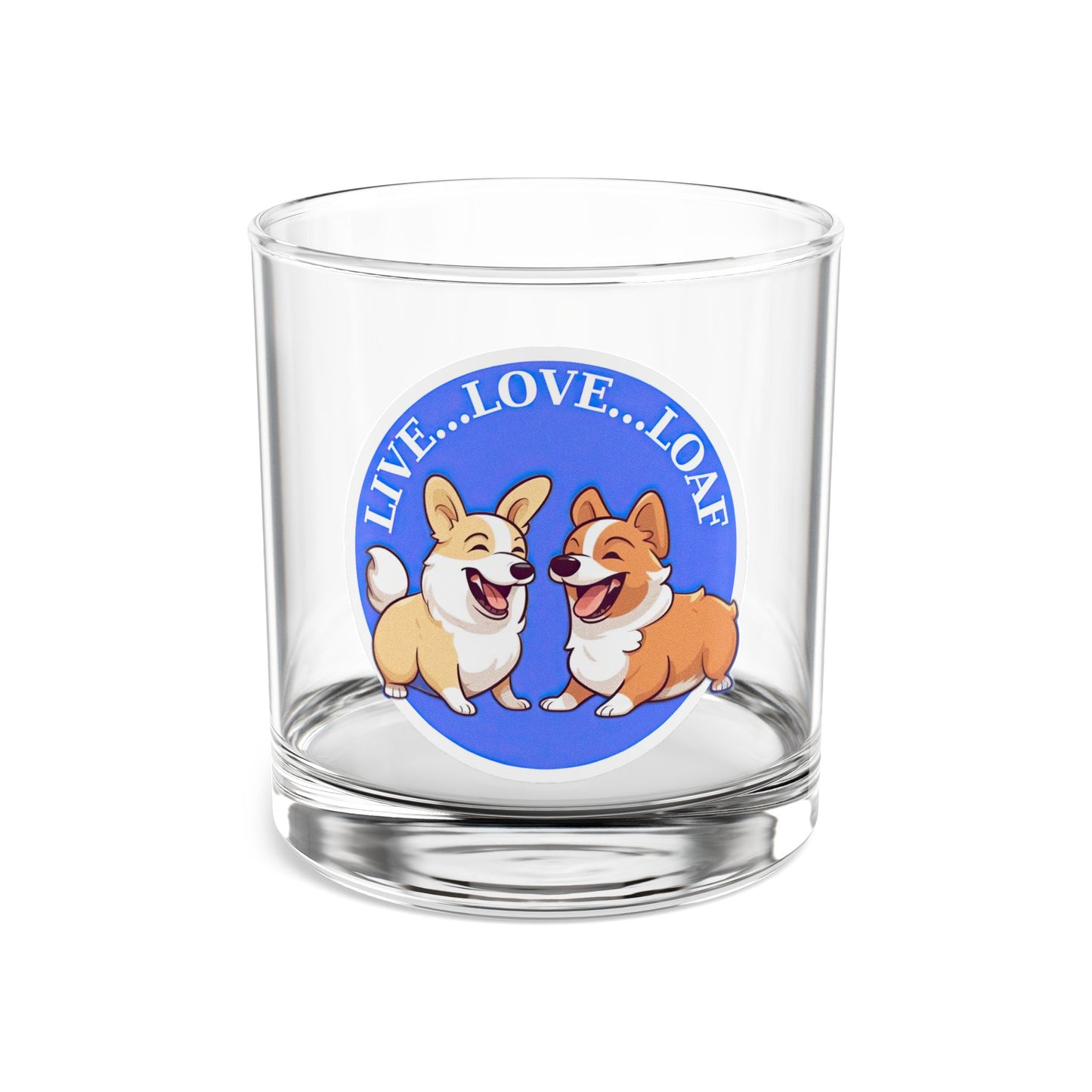 Live...Love...Loaf - Highball Glass