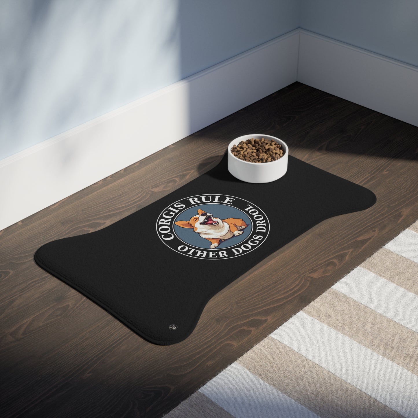 Corgis Rule...Other Dogs Drool - Feeding Mat