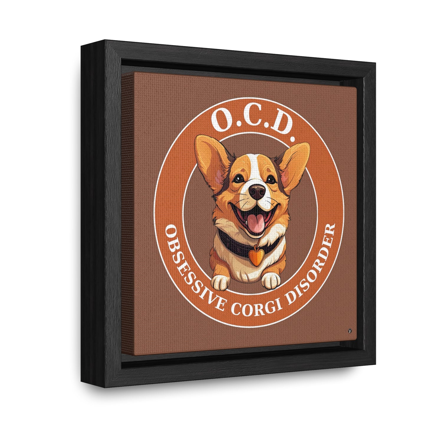 O.C.D. Obsessive Corgi Disorder - Framed on Canvas