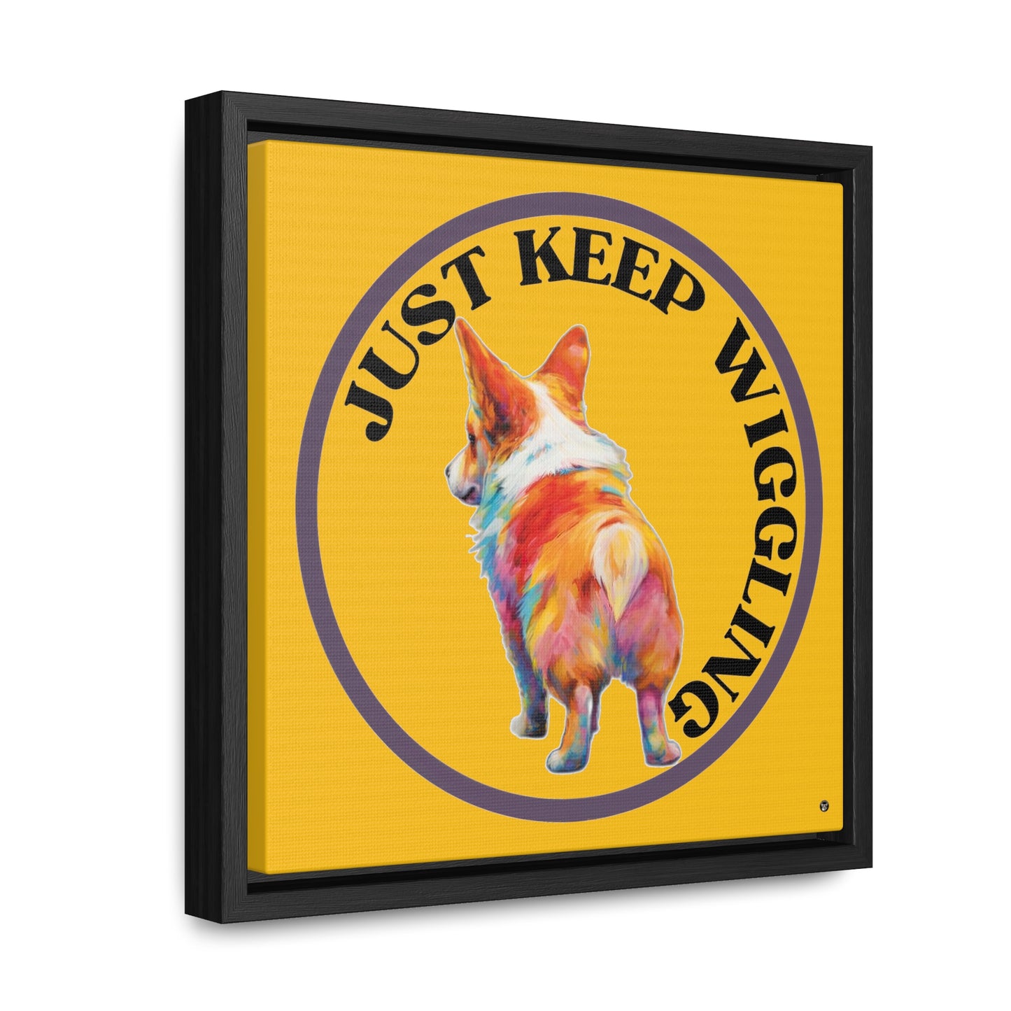 Just Keep Wiggling - Framed on Canvas